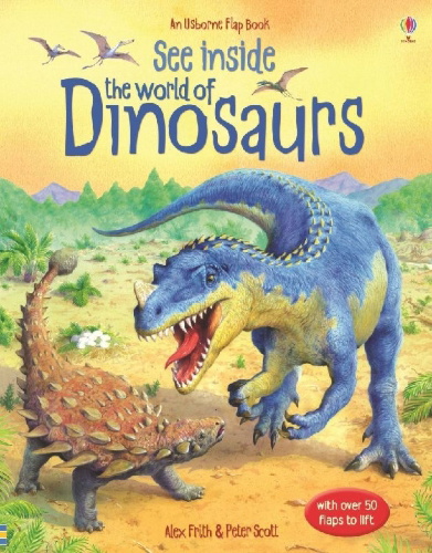Buchcover und Innenansicht für das Buch: See Inside. The World of Dinosaurs