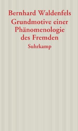 Buchcover und Innenansicht für das Buch: Grundmotive einer Phänomenologie des Fremden