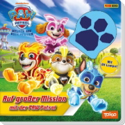 Buchcover und Innenansicht für das Buch: PAW Patrol: Auf großer Mission mit der PAW Patrol