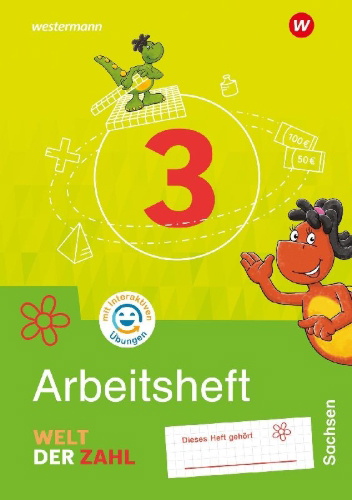 Buchcover und Innenansicht für das Buch: Welt der Zahl 3. Arbeitsheft mit interaktiven Übungen. Für Sachsen