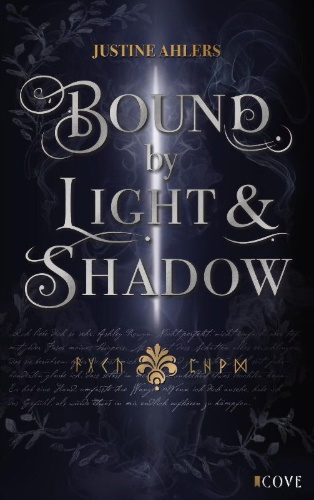 Buchcover und Innenansicht für das Buch: Chronicles of Blood & Betrayal 1: Bound by Light & Shadow