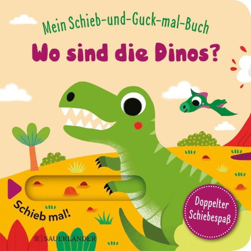Buchcover und Innenansicht für das Buch: Mein Schieb & Guck-mal-Buch: Wo sind die Dinos?