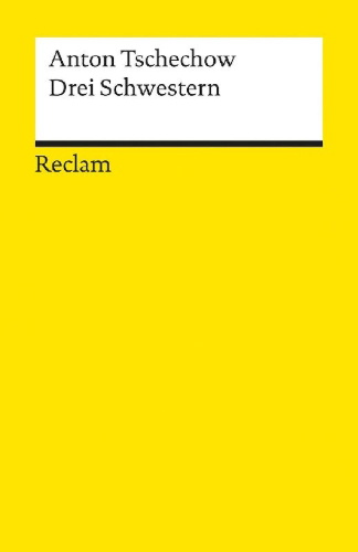 Buchcover und Innenansicht für das Buch: Drei Schwestern. Drama in vier Akten