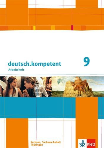 Buchcover und Innenansicht für das Buch: deutsch.kompetent 9. Klasse. Arbeitsheft mit Lösungen. Ausgabe für Sachsen, Sachsen-Anhalt und Thüringen