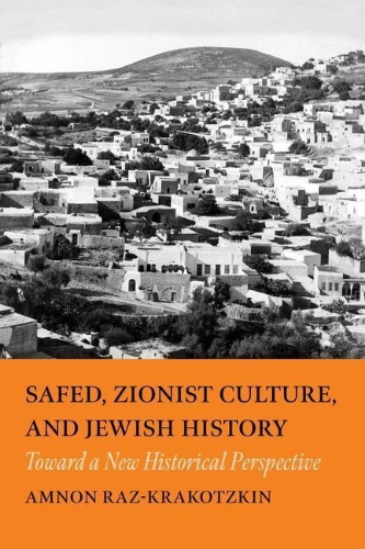 Buchcover und Innenansicht für das Buch: Safed, Zionist Culture, and Jewish History