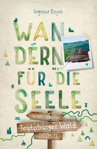 Buchcover und Innenansicht für das Buch: Teutoburger Wald. Wandern für die Seele
