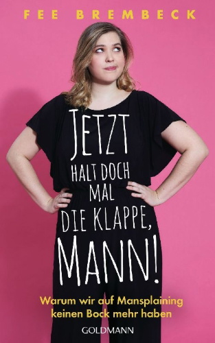 Buchcover und Innenansicht für das Buch: Jetzt halt doch mal die Klappe, Mann!