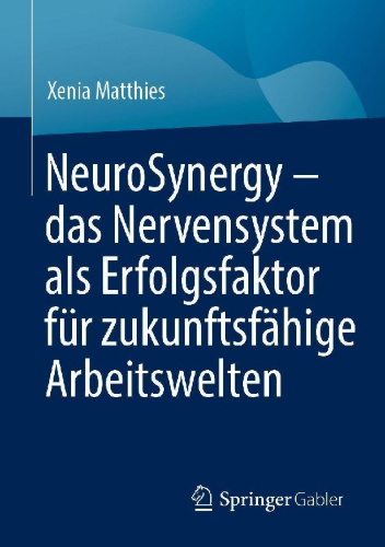Buchcover und Innenansicht für das Buch: NeuroSynergy - das Nervensystem als Erfolgsfaktor für zukunftsfähige Arbeitswelten