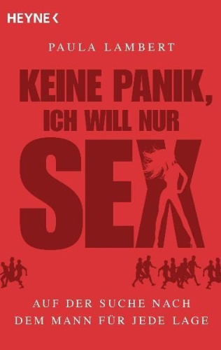 Buchcover und Innenansicht für das Buch: Keine Panik, ich will nur Sex