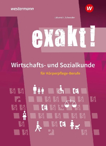 Buchcover und Innenansicht für das Buch: exakt! Wirtschafts- und Sozialkunde für Körperpflege-Berufe