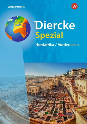 Buchcover und Innenansicht für das Buch: Diercke Spezial. Nordafrika / Vorderasien