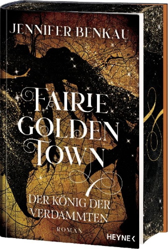 Buchcover und Innenansicht für das Buch: Fairiegolden Town - Der König der Verdammten