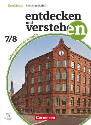 Buchcover und Innenansicht für das Buch: Entdecken und verstehen Band 2: 7./8. Schuljahr - Geschichtsbuch - Differenzierende Ausgabe Sachsen-Anhalt ab 2024 - Schulbuch mit digitalen Medien