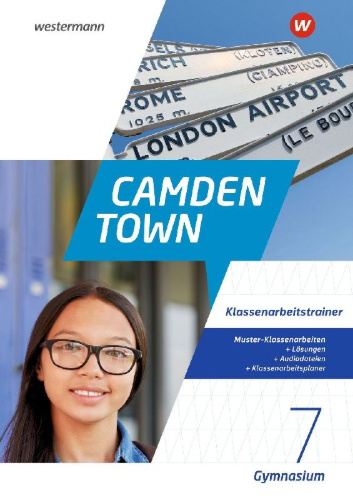 Buchcover und Innenansicht für das Buch: Camden Town 7. Klassenarbeitstrainer. Allgemeine Ausgabe für Gymnasien