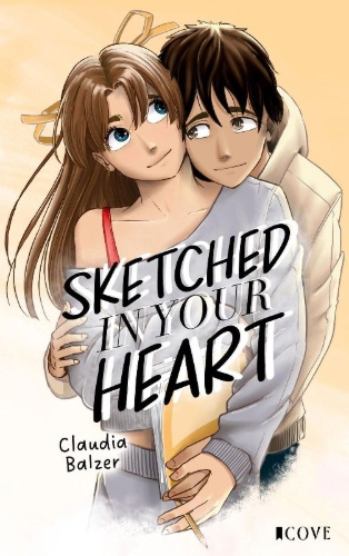 Buchcover und Innenansicht für das Buch: Sketched in Your Heart (Fandom Love 1)