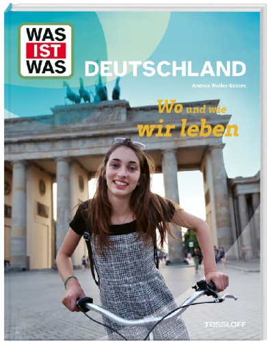Buchcover und Innenansicht für das Buch: WAS IST WAS Deutschland. Wo und wie wir leben