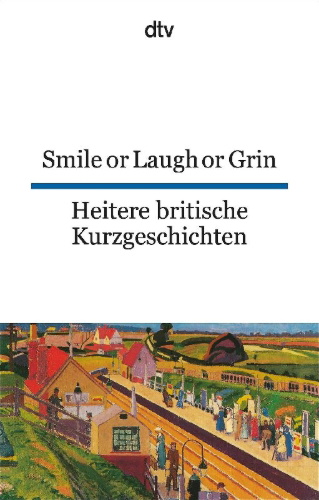 Buchcover und Innenansicht für das Buch: Heitere britische Kurzgeschichte / Smile or Laugh or Grin