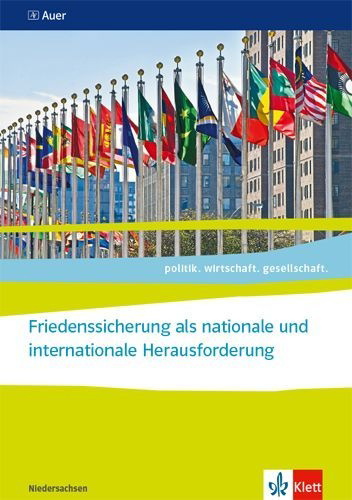 Buchcover und Innenansicht für das Buch: politik.wirtschaft.gesellschaft. Friedenssicherung als nationale und internationale Herausforderung. Abiturjahrgang 2024