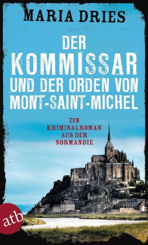 Buchcover und Innenansicht für das Buch: Der Kommissar und der Orden von Mont-Saint-Michel