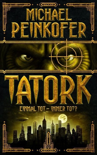 Buchcover und Innenansicht für das Buch: TATORK: Einmal tot, immer tot?