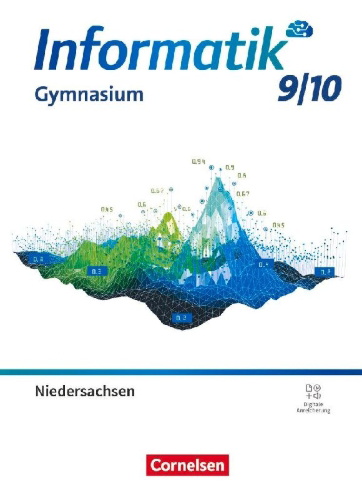 Buchcover und Innenansicht für das Buch: Informatik 9./10. Schuljahr - Niedersachsen - Schülerbuch