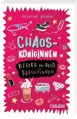 Buchcover und Innenansicht für das Buch: Chaosköniginnen: Besser als beste Freundinnen