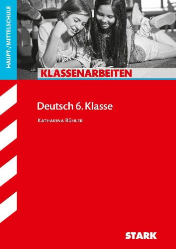 Buchcover und Innenansicht für das Buch: Klassenarbeiten Haupt-/Mittelschule - Deutsch 6. Klasse