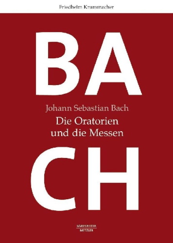 Buchcover und Innenansicht für das Buch: Johann Sebastian Bach: Die Oratorien und die Messen