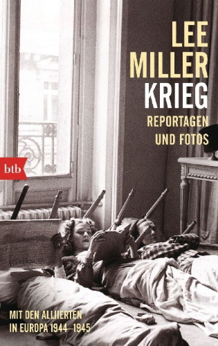 Buchcover und Innenansicht für das Buch: Lee Miller's War 1944-1945