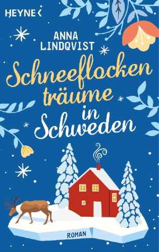 Buchcover und Innenansicht für das Buch: Schneeflockenträume in Schweden
