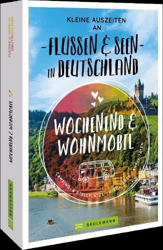 Buchcover und Innenansicht für das Buch: Kleine Auszeiten an Flüssen & Seen in Deutschland