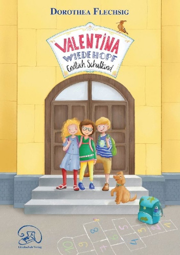 Buchcover und Innenansicht für das Buch: Valentina Wiedehopf - Endlich Schulkind