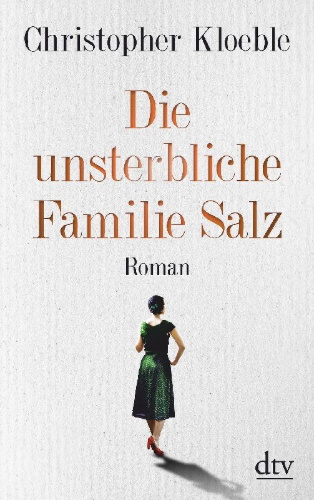 Buchcover und Innenansicht für das Buch: Die unsterbliche Familie Salz