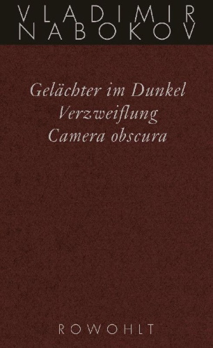Buchcover und Innenansicht für das Buch: Laughter in the Dark; Despair; Kamera obskura