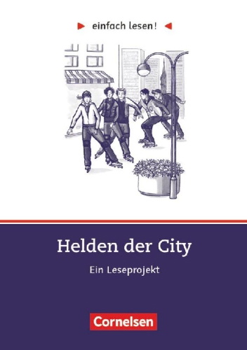 Buchcover und Innenansicht für das Buch: einfach lesen! Niveau 3. Helden der City. Arbeitsbuch mit Lösungen