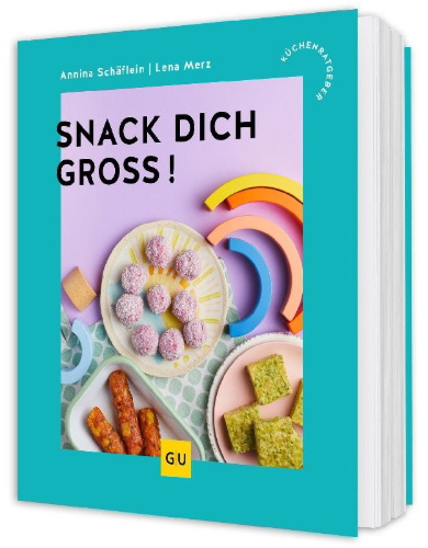 Buchcover und Innenansicht für das Buch: Snack dich groß!
