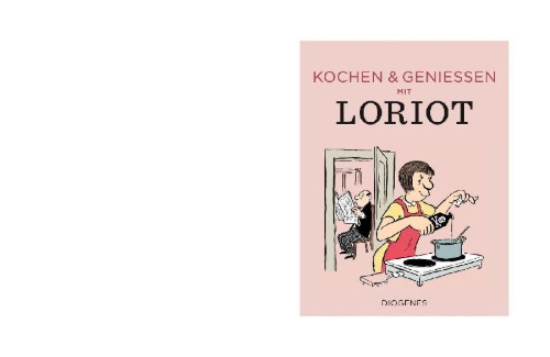 Buchcover und Innenansicht für das Buch: Kochen & genießen mit Loriot