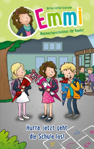 Buchcover und Innenansicht für das Buch: Hurra, jetzt geht die Schule los!