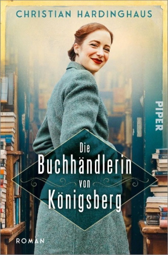 Buchcover und Innenansicht für das Buch: Die Buchhändlerin von Königsberg