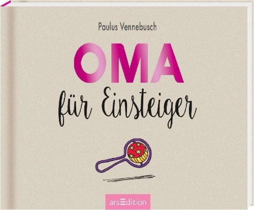 Buchcover und Innenansicht für das Buch: Vennebusch, P: Oma für Einsteiger