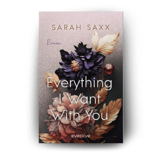 Buchcover und Innenansicht für das Buch: Everything I Want With You