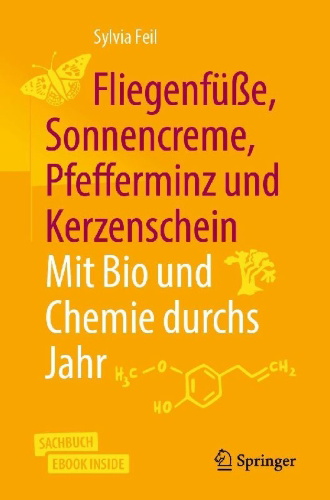 Buchcover und Innenansicht für das Buch: Fliegenfüße, Sonnencreme, Pfefferminz und Kerzenschein | Mit Bio und Chemie durchs Jahr