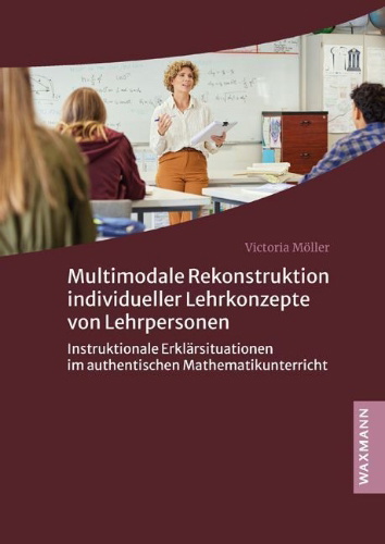 Buchcover und Innenansicht für das Buch: Multimodale Rekonstruktion individueller Lehrkonzepte von Lehrpersonen