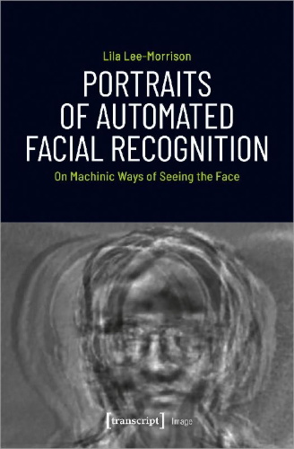 Buchcover und Innenansicht für das Buch: Portraits of Automated Facial Recognition