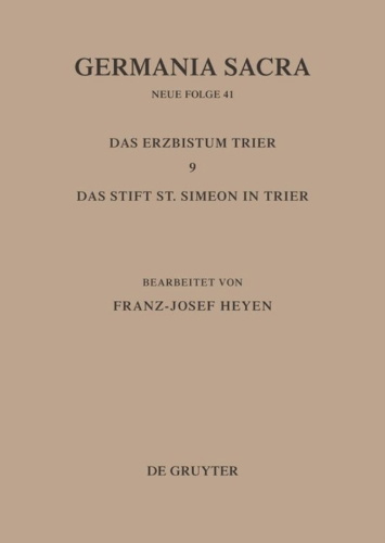 Buchcover und Innenansicht für das Buch: Die Bistümer der Kirchenprovinz Trier. Das Erzbistum Trier 9: Das Stift St. Simeon in Trier