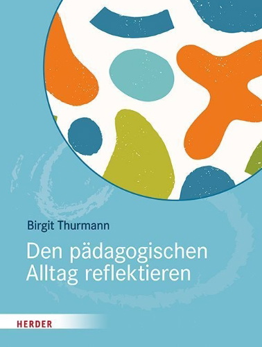 Buchcover und Innenansicht für das Buch: Den pädagogischen Alltag reflektieren