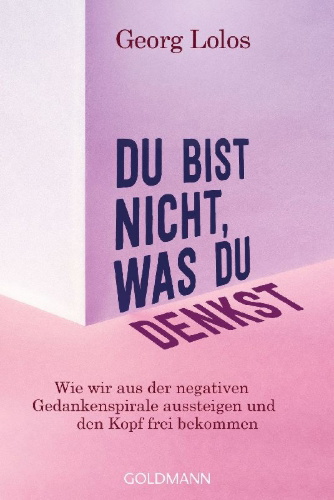 Buchcover und Innenansicht für das Buch: Du bist nicht, was du denkst