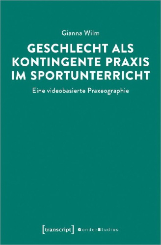 Buchcover und Innenansicht für das Buch: Geschlecht als kontingente Praxis im Sportunterricht