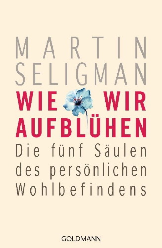 Buchcover und Innenansicht für das Buch: Flourish - A Visionary New Understanding of Happiness and Well-Being