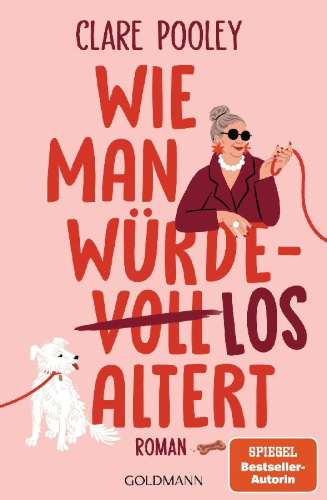 Buchcover und Innenansicht für das Buch: How to Age Disgracefully
